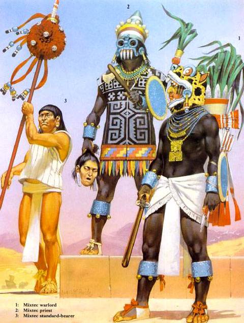 1. Jefe Guerrero Mixtec. 2. Sacerdote Mixtec. 3. Guerrero Portaestandarte Mixtec. 